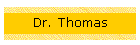 Dr. Thomas